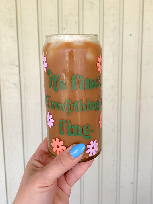 Color Changing-It's Fine, Everything's Fine 20oz Can Glass