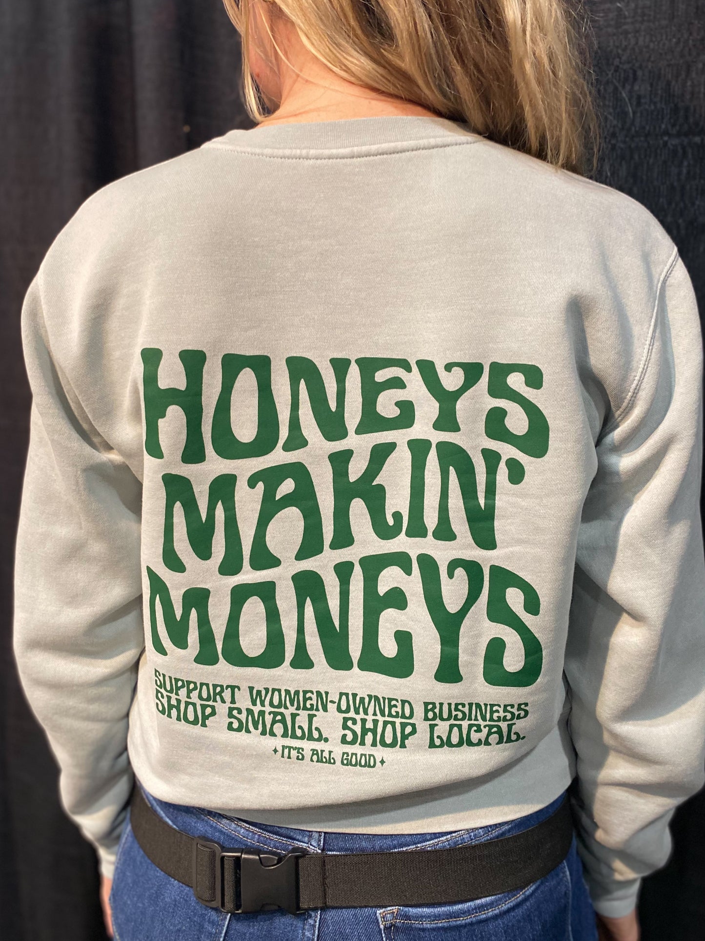 Honeys Makin' Moneys - Small Business Crewneck
